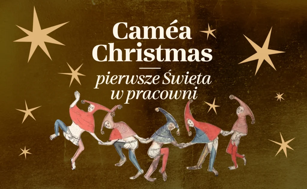 Caméa Christmas — pierwsze święta w pracowni ✨| 12.12 (15:00–19:00), 13.12 i 14.12 (12:00–16:00) | Nowogrodzka 23/110, Warszawa